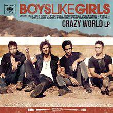 Boys Like Girls : Crazy World